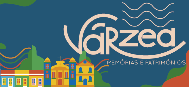 Conheça o projeto de extensão Várzea: Memórias e Patrimônios